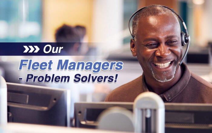 Our Fleet Managers - Problem Solvers!