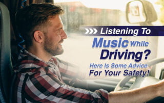 Listening to music while driving. Here is some advice for your safety!