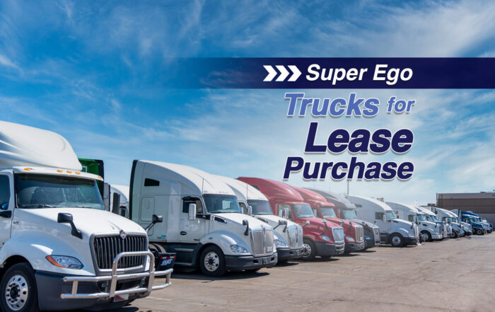 Super Ego Trucks for Lease Purchase