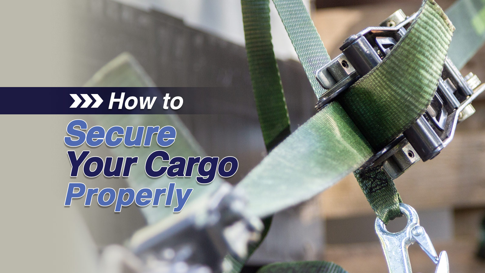 How to Secure Your Cargo Properly
