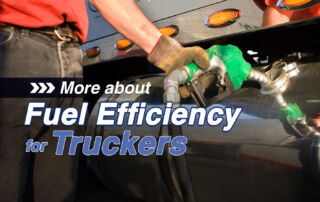 More about Fuel Efficiency for Truckers