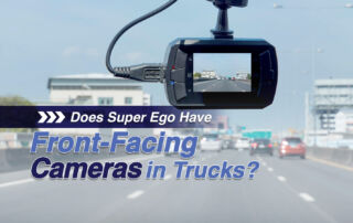 Does Super Ego have Front-Facing Cameras in Trucks