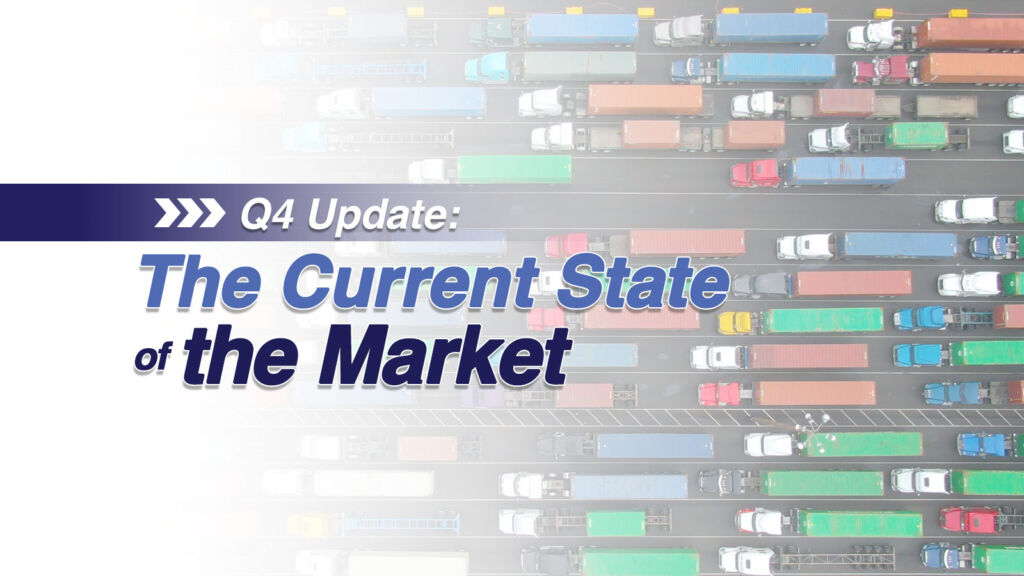 Q4 update - The current state of the market